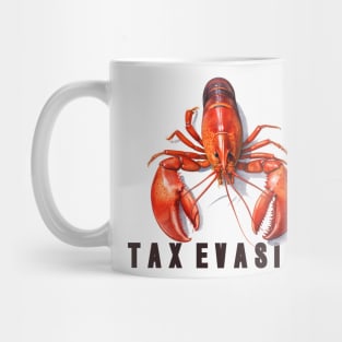 Tax Evasion Meme Design Mug